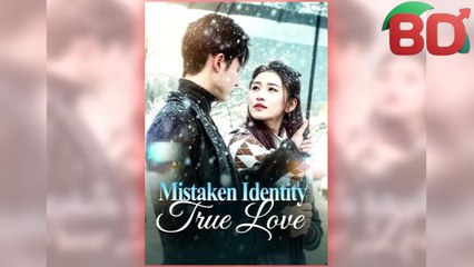 Mistaken Identity, True Love - Full
