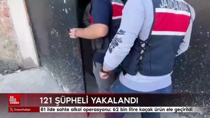 81 ilde sahte alkol operasyonu: 62 bin litre kaçak ürün ele geçirildi