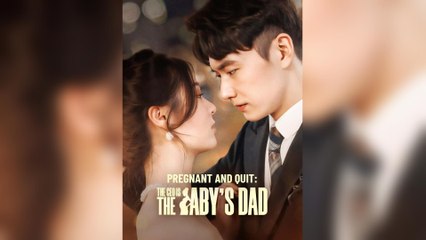 Pregnant And Quit: The CEO Is The Baby's Dad (2025) - FULL [Eng Sub]