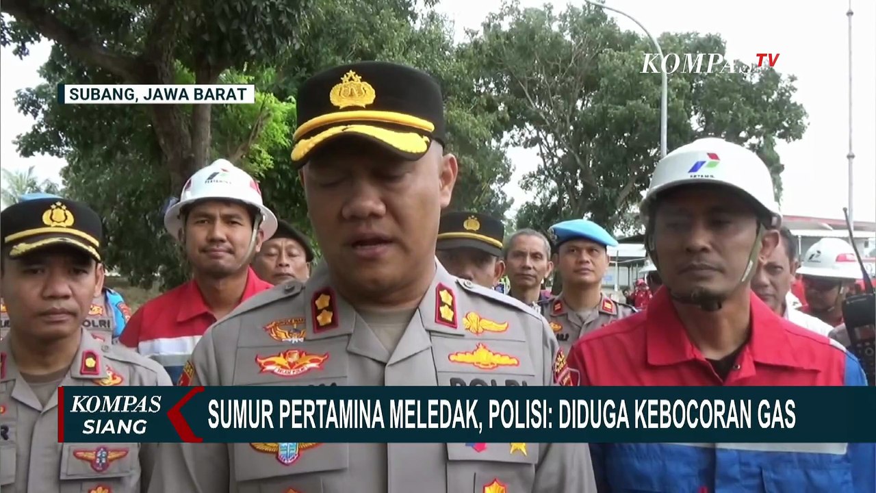 Pertamina Bentuk Tim Investigasi Usut Penyebab Ledakan Sumur Gas di Subang | KOMPAS SIANG