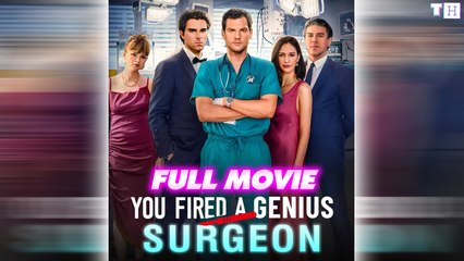 You Fired A Genius Surgeon