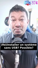 (Ré)Installer/démarrer un système d'exploitation sans USB? Possible?