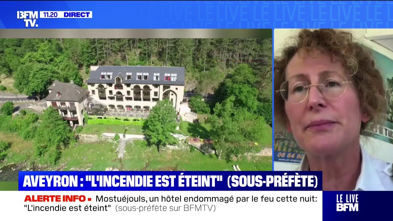 "L'incendie est éteint": Juliette Beregi, sous-préfète de Millau (Aveyron), fait le point sur l'incendie qui a ravagé un hôtel des gorges du Tarn