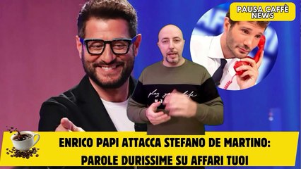 Enrico Papi attacca Stefano De Martino parole durissime su Affari Tuoi