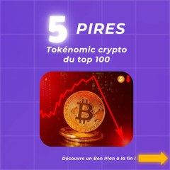 5 pires tokenomics crypto du top 100 ❌️😱