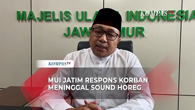 MUI Jatim soal Korban Meninggal Diduga Akibat Sound Horeg: Jadikan Fatwa Haram sebagai Pedoman