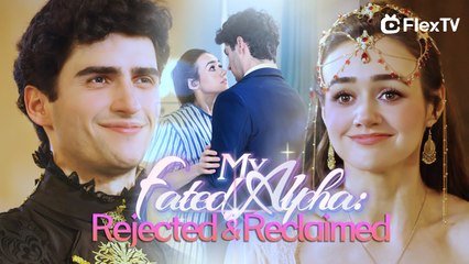 My Fated Alpha: Rejected & Reclaimed