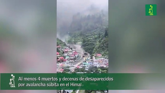 Al menos 4 muertos y decenas de desaparecidos por avalancha súbita en el Himalaya indio