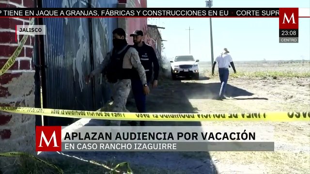 Audiencia suspendida a funcionarios por omisiones en Rancho Izaguirre Jalisco
