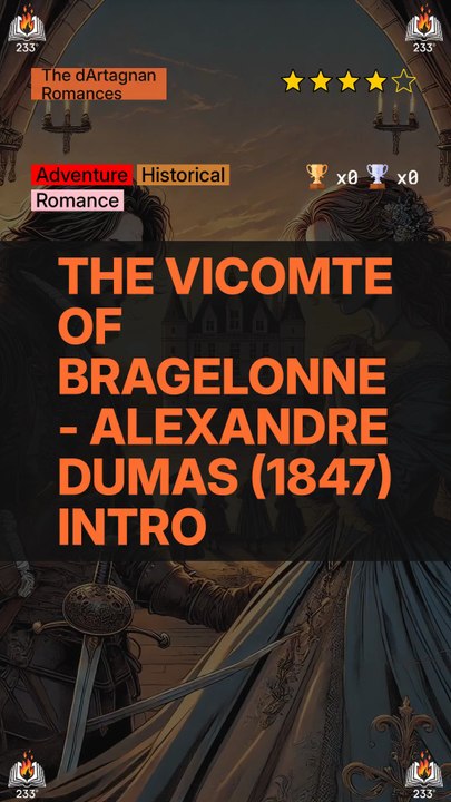 The Vicomte of Bragelonne - Alexandre Dumas (1847) Intro (The dArtagnan Romances - 3)