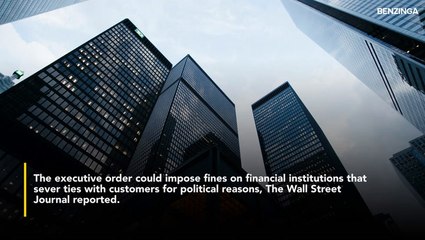 Trump Prepares To Impose Penalty On Banks Found To Discriminate Against Conservatives, Crypto Firms