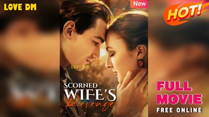 Scorned Wife's Revenge New - Full Movies