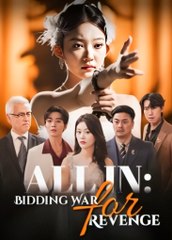 ALL IN BIDDING WAR FOR REVENGE