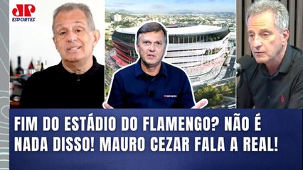 FIM DO ESTÁDIO DO FLAMENGO??? "NESSA EU NÃO EMBARCO! TODO MUNDO SABE que..." Mauro Cezar FALA A REAL