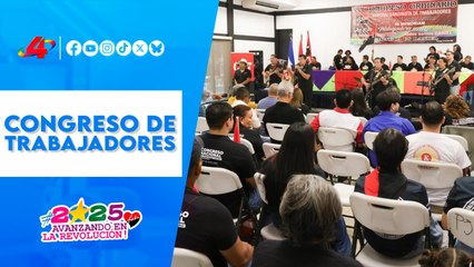 🇳🇮 “Todos somos Daniel”: CST celebra su XV Congreso Nacional con unidad y compromiso 🤝