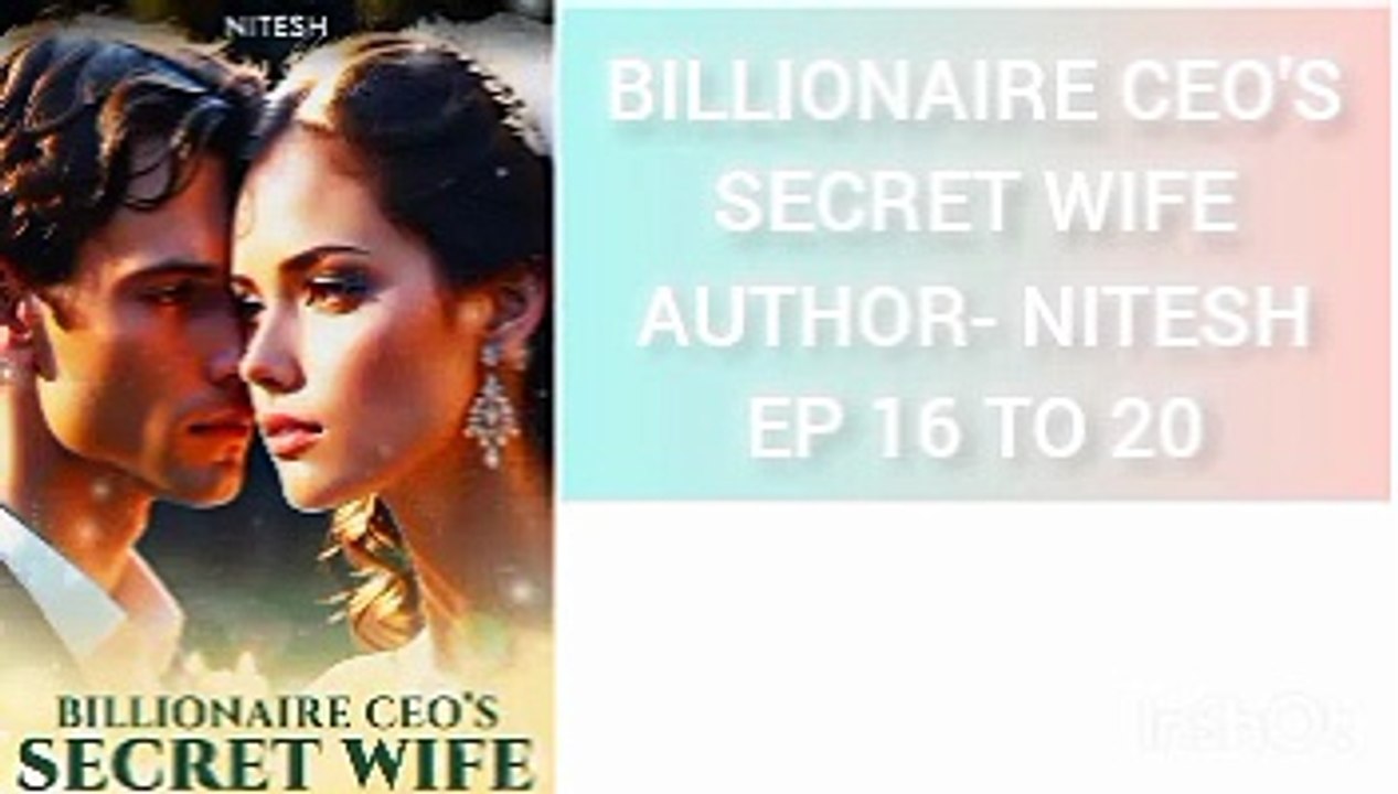 Billionaire ceo's secret wife ep 16 to 20 new pocket fm story @Pocketfmperfect