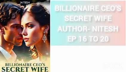 Billionaire ceo's secret wife ep 16 to 20 new pocket fm story @Pocketfmperfect