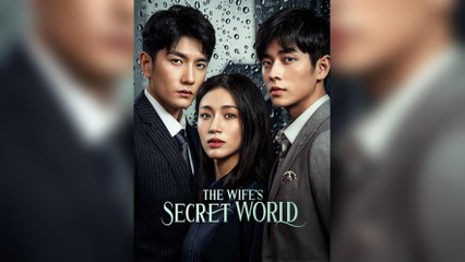 The Wife's Secret World (2025) - FULL [Eng Sub]