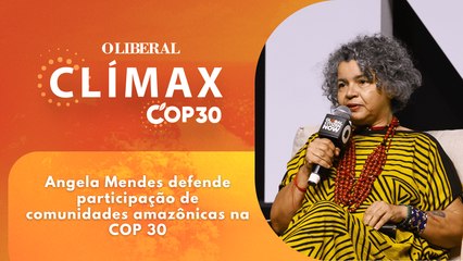 Angela Mendes defende participação de comunidades amazônicas na COP 30
