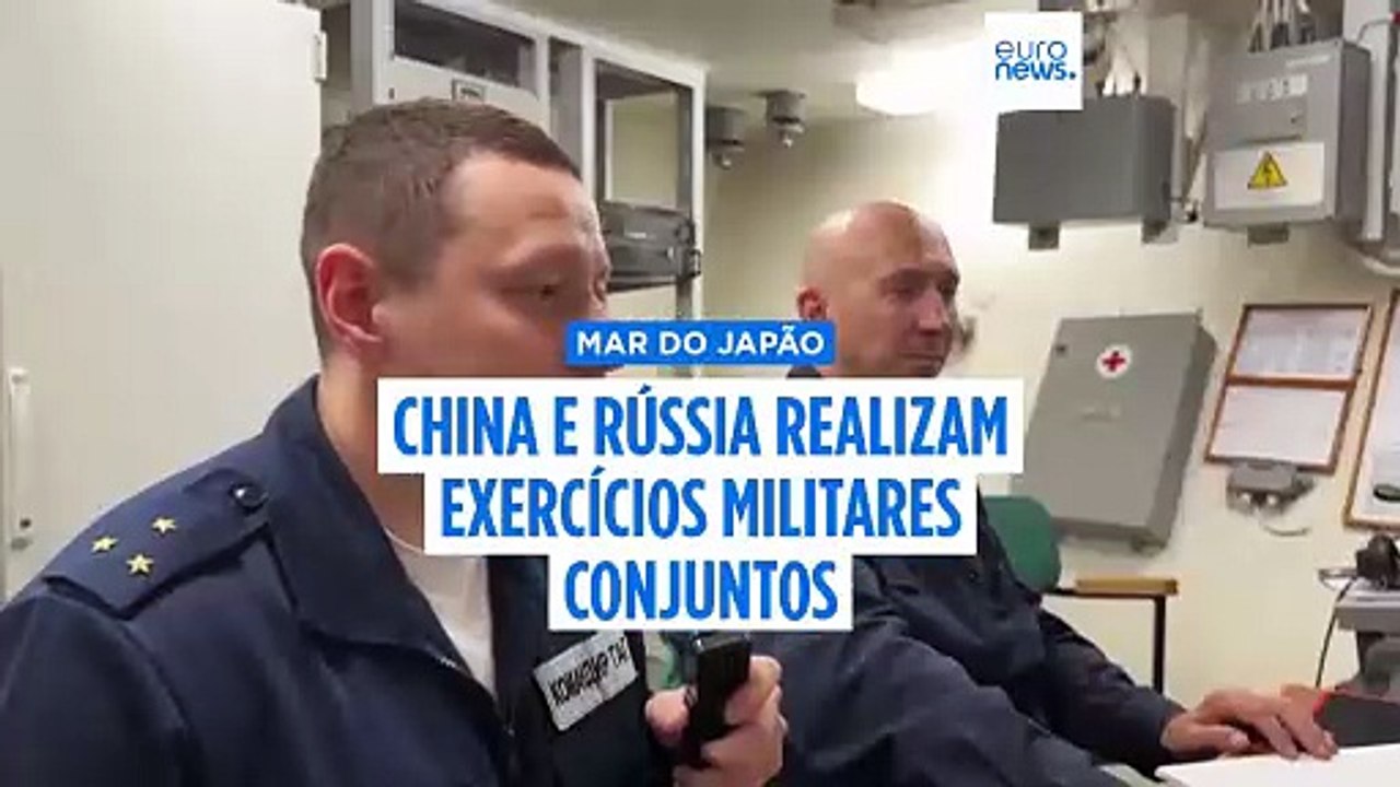 China e Rússia fazem exercícios militares conjuntos no Mar do Japão