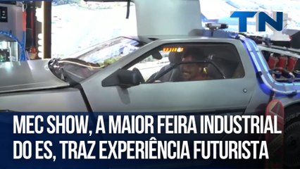 Mec Show, a maior feira industrial do ES, traz experiência futurista
