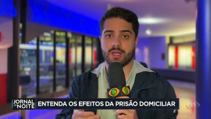 Entenda os efeitos da prisão domiciliar aplicada a Bolsonaro
