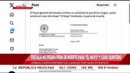 🚨¡Última Hora! Fiscalía de EE.UU. no pedirá la pena de muerte para "El Mayo" y Caro Quintero