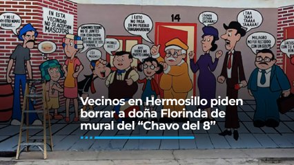 Pide vecindario borrar a doña Florinda del mural "la tiendita del Chavo del 8"