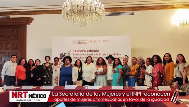 La Secretaría de las Mujeres y el INPI reconocen aportes de mujeres afromexicanas en favor de la igualdad
