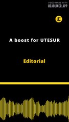 Editorial | A boost for UTESUR