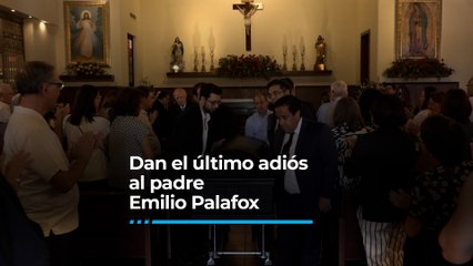 Dan el último adiós al padre Emilio Palafox