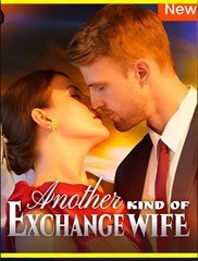 ANOTHER KIND OF EXCHANGE WIFE- Drama FULL MOVIES ENGLISH SUB