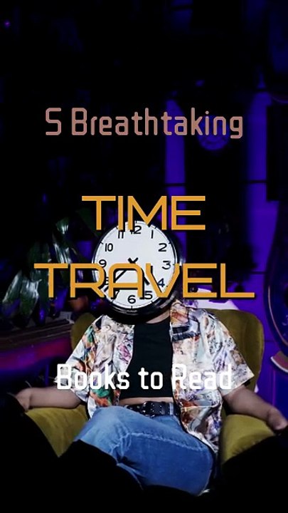 5 Breathtaking Time Travel Books to Read