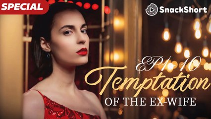 【Temptation of the Ex-Wife】#drama #miniseries #tvshow #relationship #movie #revengedrama #romance