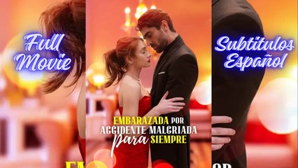 Sub EspaÑOl Embarazada Por Accidente Malcriada Para Siempre - Completo Esp Sub - Full Free