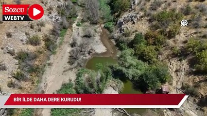 Bir ilde daha dere kurudu!