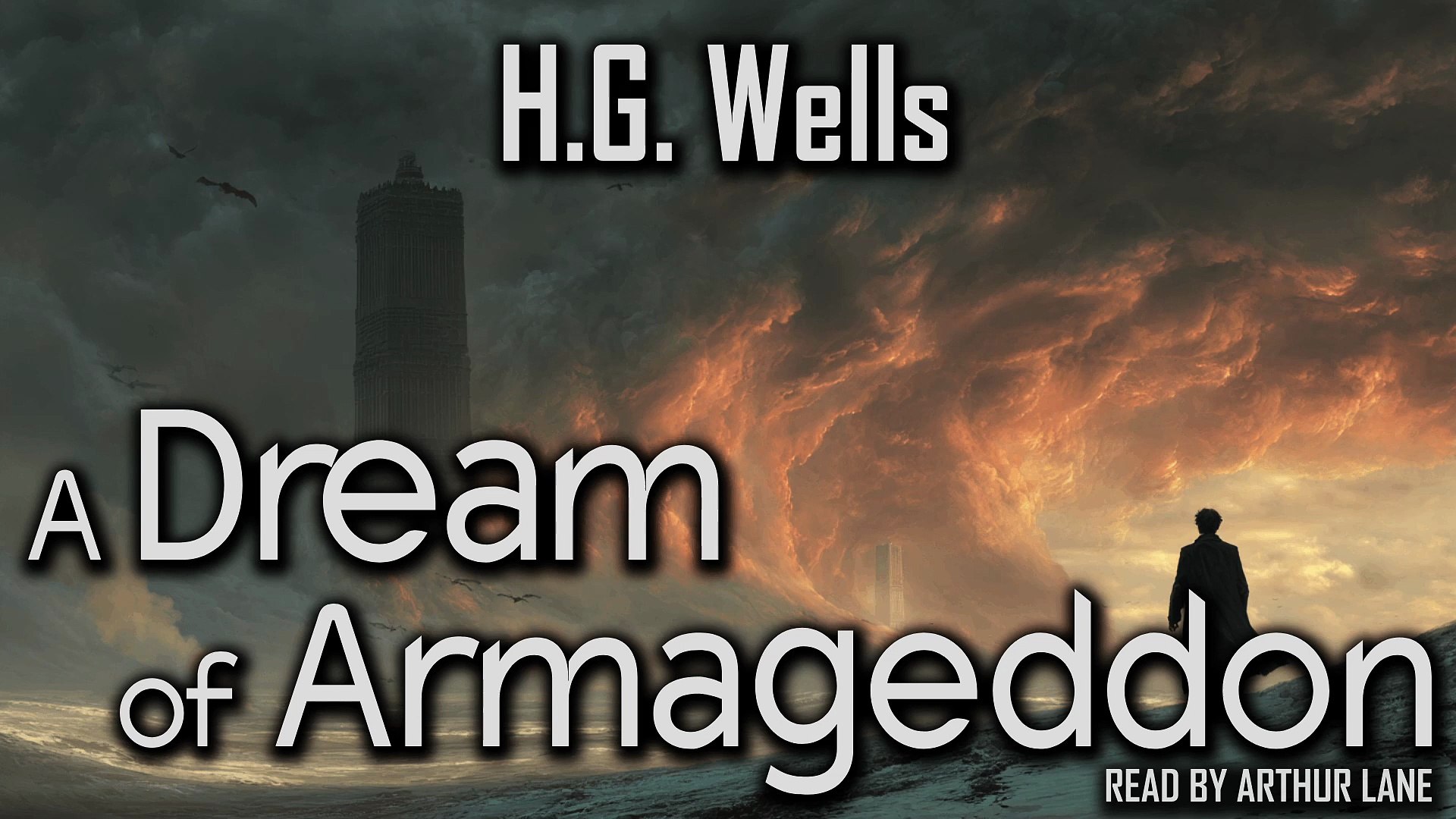 ⁣A Dream of Armageddon | H.G. Wells Full Audiobook