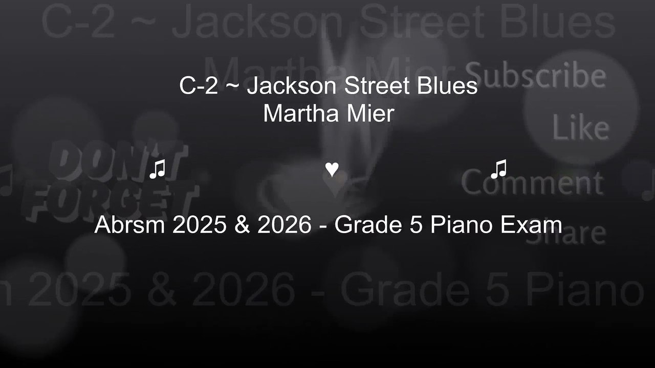 Abrsm 2025 & 2026 - Grade 5 Piano Exam C2 Jackson Street Blues - Martha Mier - Piano Tutorial