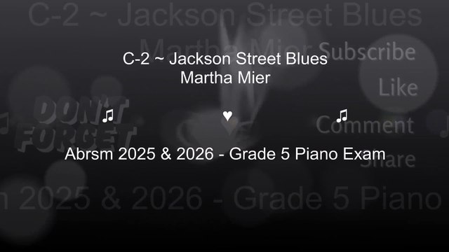 Abrsm 2025 & 2026 - Grade 5 Piano Exam C2 Jackson Street Blues - Martha Mier - Piano Tutorial