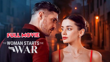 The Woman Starts The War Full Movie