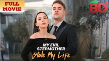 My Evil StepMother Stole My Life - Full HD Movie