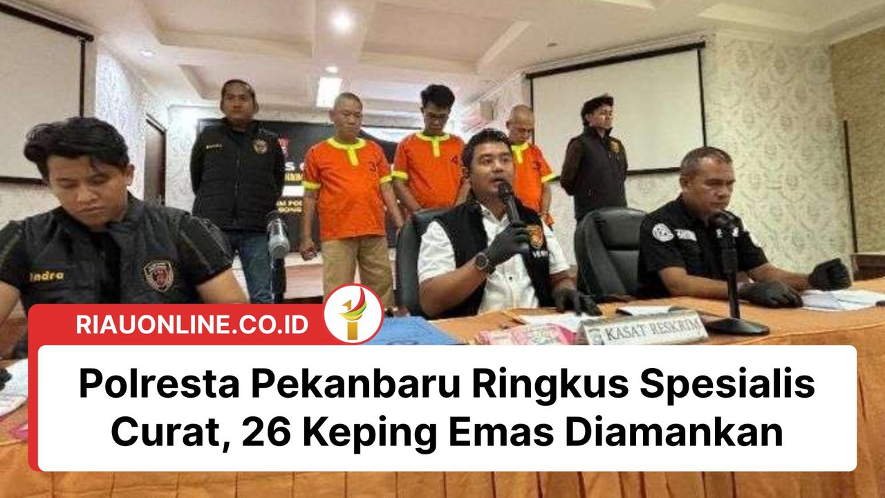 Polresta Pekanbaru Ringkus Spesialis Curat, 26 Keping Emas Diamankan
