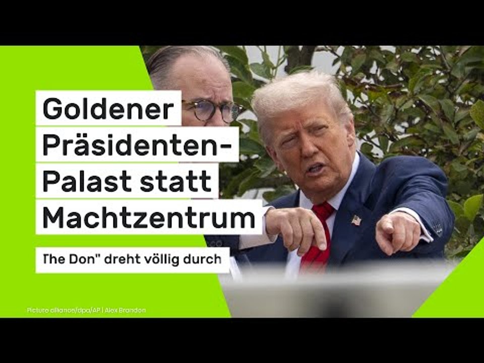 Goldener Präsidenten-Palast statt Machtzentrum - 'The Don' dreht völlig durch