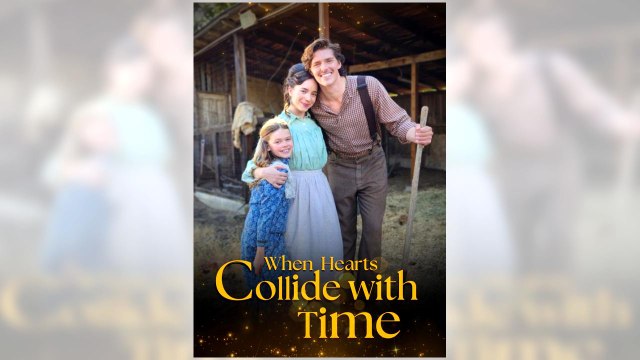When Hearts Collide With Time full episode