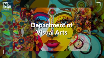 MIT-WPU Department of Visual Arts_ A Beacon for Aspiring Artists and Designers