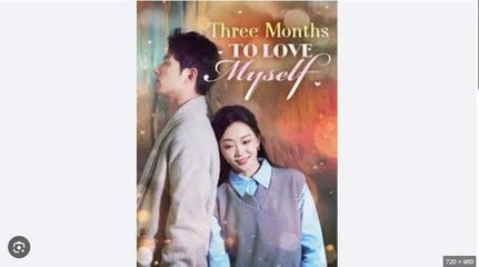 Three Months To Love Myself (Moboreels) - dailymotion