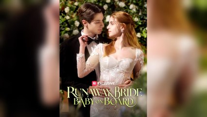 Runaway Bride Baby On Board (2025) - FULL [Eng Sub]