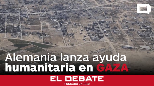 Alemania lanza ayuda humanitaria sobre una Gaza devastada por las bombas israelíes