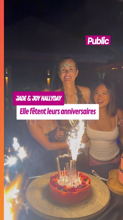 Jade & Joy Hallyday : Elles fêtes leurs anniversaires. 21 ans et 17 ans.
