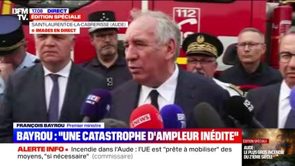 Incendie dans l'Aude: "La catastrophe est d'une ampleur inédite", assure François Bayrou